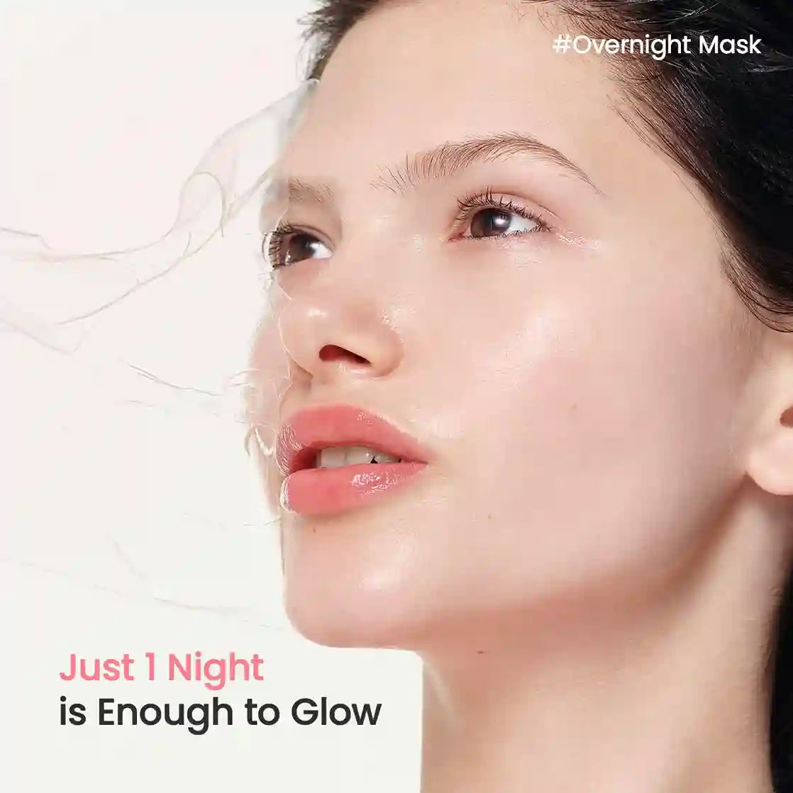 Woman with glowing skin after using an overnight mask, with text 'Just 1 Night is Enough to Glow' and '#Overnight Mask'.