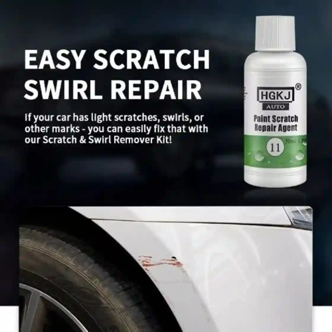 A bottle of HGKJ Auto Paint Scratch Repair Agent shown next to promotional text reading 'EASY SCRATCH SWIRL REPAIR' and a close-up photo of a white car door with a scratched area.