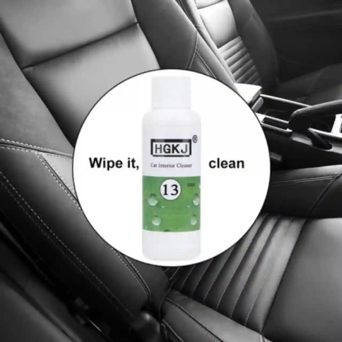 A bottle of HGKJ Car Interior Cleaner is shown inside a white circular graphic overlay, with the text 'Wipe it, clean' and a black-and-white background of a car interior seat.
