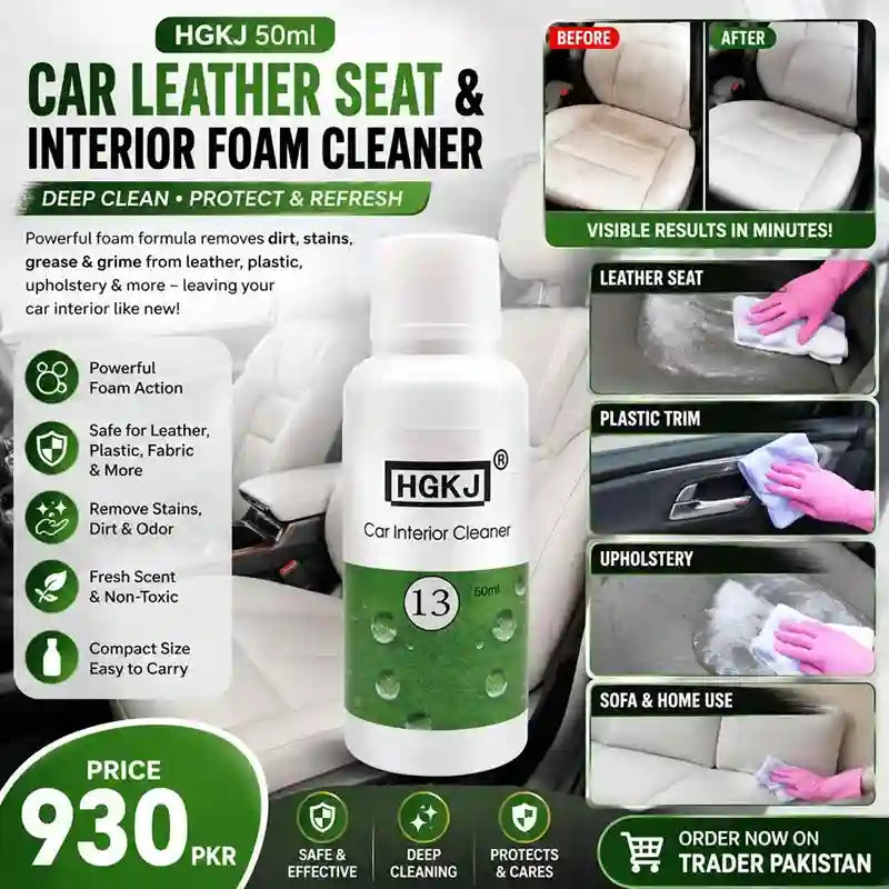 A promotional graphic for HGKJ Car Leather Seat & Interior Foam Cleaner, showing a white and green bottle in the center, before-and-after car interior cleaning results, product features, and a price of 930 PKR.