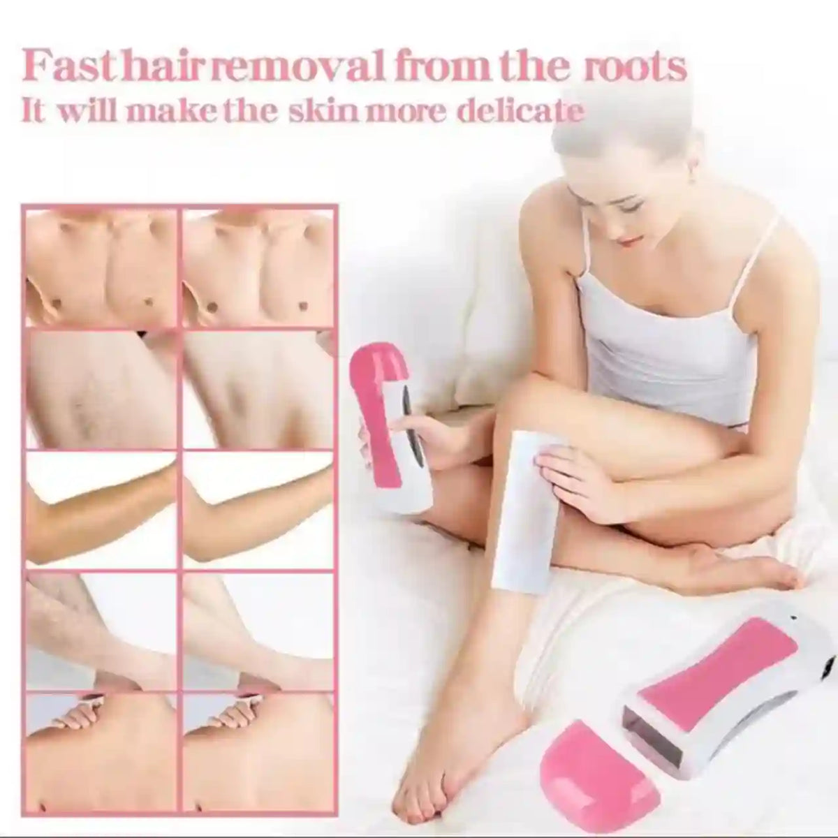 A woman sits on a white bed using a pink and white hair removal device on her leg, with a separate matching device placed nearby. Text at the top reads 'Fast hair removal from the roots It will make the skin more delicate,' and a collage of close-up body areas appears on the left.