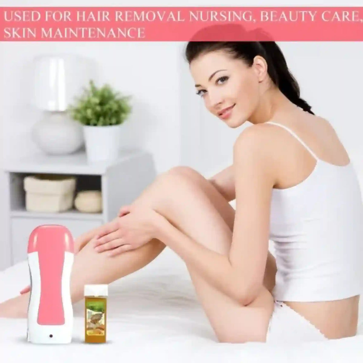 A woman in a white tank top sits on a bed demonstrating the use of a pink and white hair removal device on her leg, with a small jar of depilatory cream beside it. Text at the top reads 'USED FOR HAIR REMOVAL NURSING, BEAUTY CARE, SKIN MAINTENANCE'.